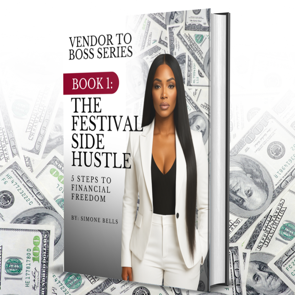 Book 1: 5 Steps To Financial Freedom (The Festival Side Hustle)